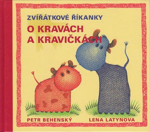 Kniha: Zvířátkové říkanky o kravách a kravičkách - Behenský Petr