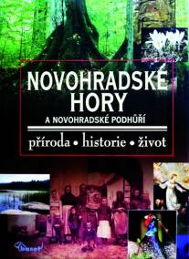 Novohradské hory - příroda, historie, život