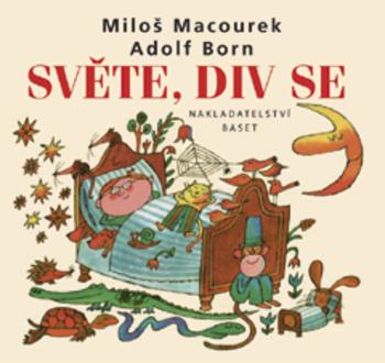 Kniha: Světe, div se - Miloš Macourek