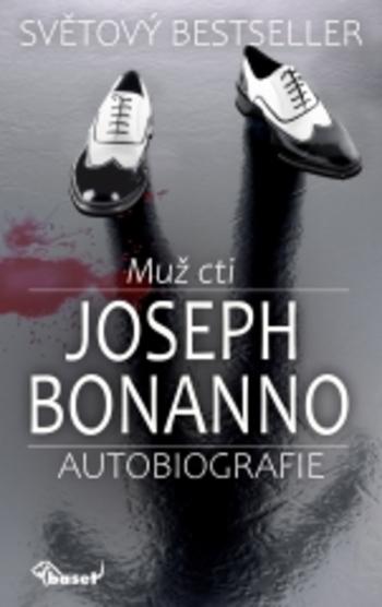 Kniha: Muž cti - Joseph Bonanno