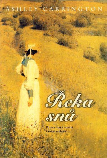 Kniha: Řeka snů - Carrington Ashley