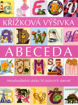 Kniha: Křížiková výšivka-Abecedaautor neuvedený