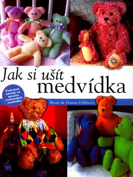 Kniha: Jak si ušít medvídkakolektív autorov