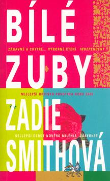 Kniha: Bílé zuby - Zadie Smithová