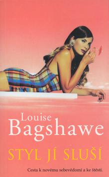 Kniha: Styl jí sluší - Louise Bagshawe