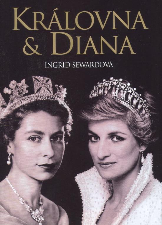 Kniha: Královna - Diana - Sewardová Ingrid