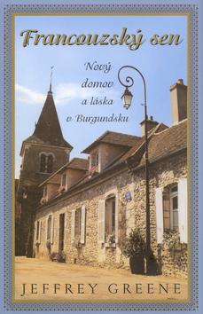 Kniha: Francouzský sen - Greene Brian