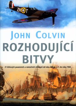 Kniha: Rozhodující bitvy - Colvin John