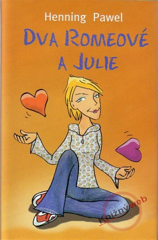 Kniha: Dva Romeové a Julie - Henning Pawel