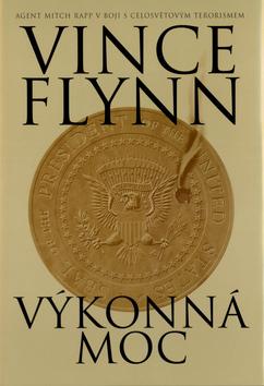 Kniha: Výkonná moc - Flynn Vince