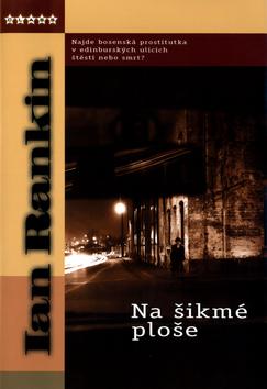 Kniha: Na šikmé ploše - Rankin Ian