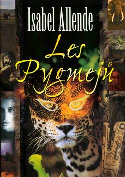 Kniha: Les Pygmejů - Allende Isabel