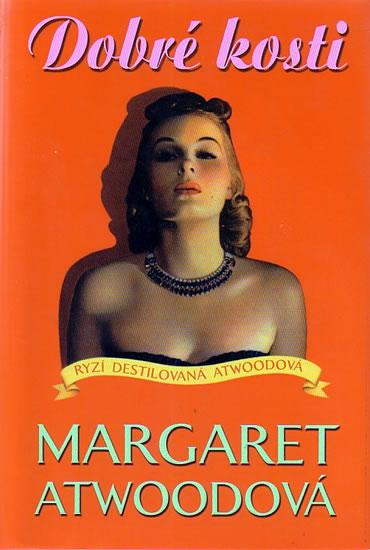 Kniha: Dobré kosti - Atwoodová Margaret