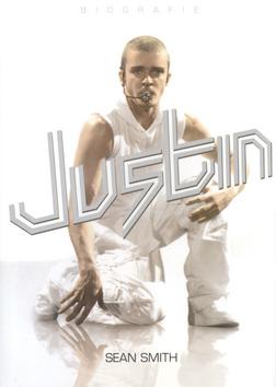 Kniha: Justin - Biografie - Smith Sean