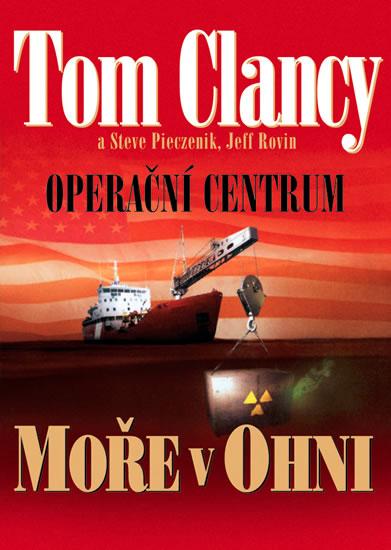 Kniha: Moře v ohni - Clancy Tom