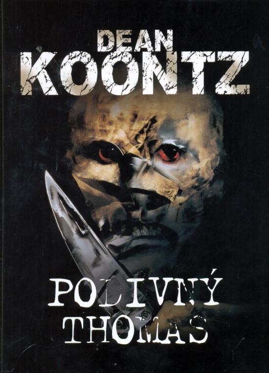 Kniha: Podivný Thomas - Koontz Dean