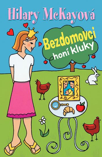 Kniha: Bezdomovci honí kluky - McKayová Hilary