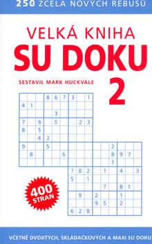 Kniha: Velká kniha sudoku 2 - Mark Huckvale