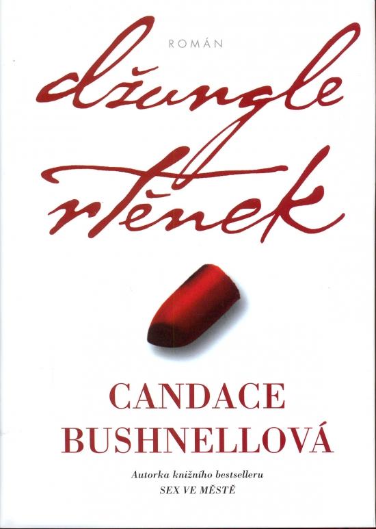 Kniha: Džungle rtěnek - Bushnell Candace