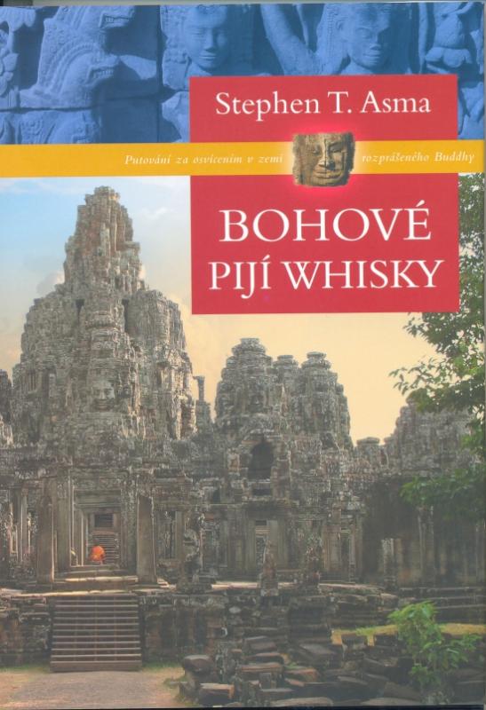 Kniha: Bohové pijí whisky - Asma Stephen T.
