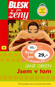 Kniha: Jsem v tom - Jane Green