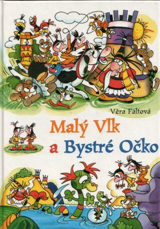 Kniha: Malý Vlk a Bystré Očko - Věra Faltová