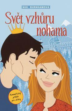 Kniha: Svět vzhůru nohama - Niki Burnhamová
