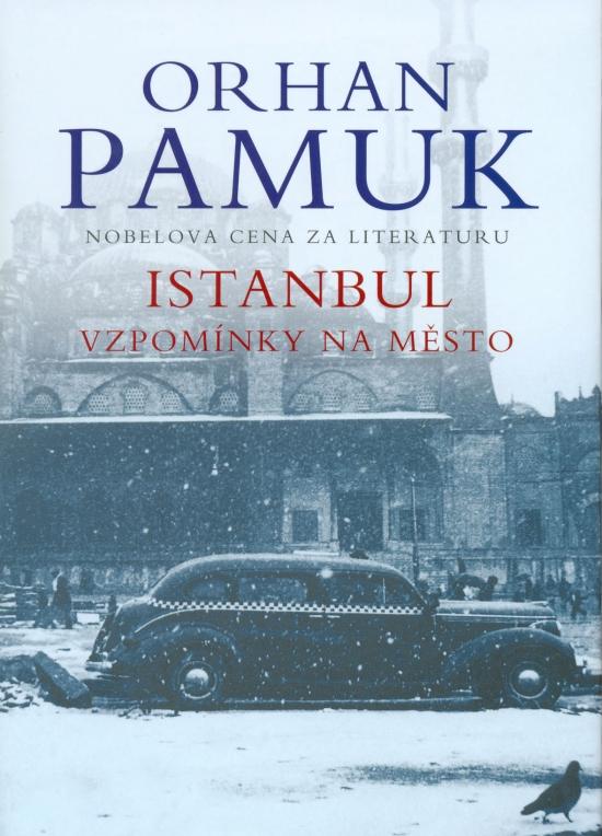 Kniha: Istanbul- vzpomínky na město - Pamuk Orhan