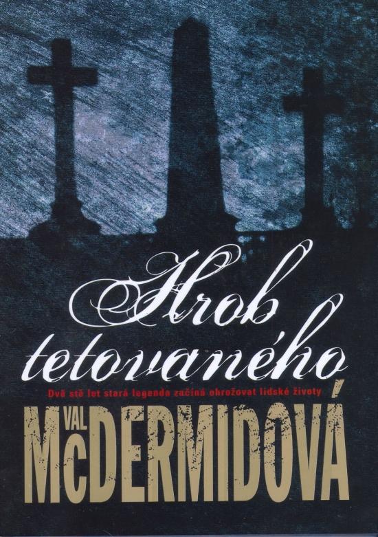 Kniha: Hrob tetovaného - McDermidová Val