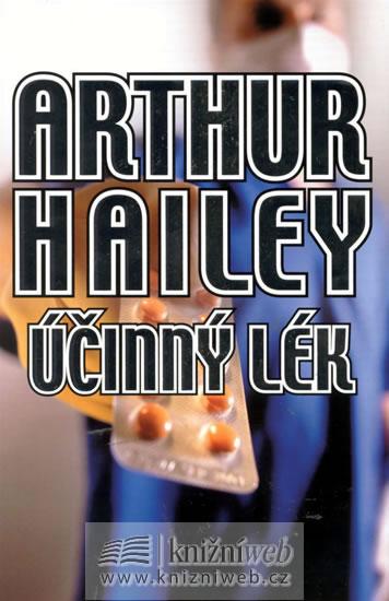 Kniha: Účinný lék - Hailey - Hailey Arthur