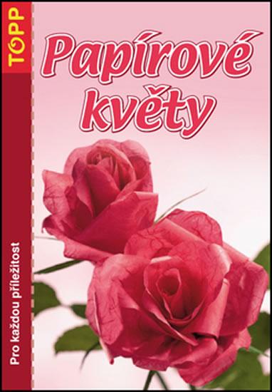 Kniha: Papírové květy - TOPPautor neuvedený
