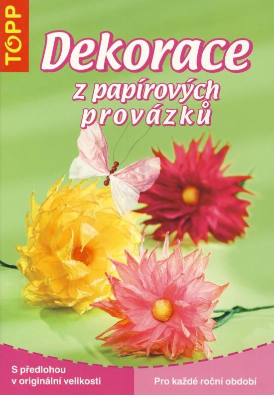 Kniha: Dekorace z papírových provázků TOPP - Täubner Armin