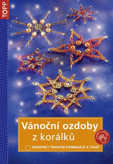 Kniha: Vánoční ozdoby z korálků - TOPP - 2. vydautor neuvedený