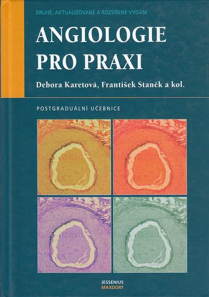 Kniha: Angiologie pro praxi - Debora Karetová