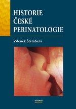 Kniha: Historie české perinatologie - Zdeněk Štembera