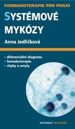 Kniha: Systémové mykózy - Anna Jedličková