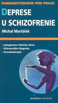 Kniha: Deprese u schizofrenie - Michal Maršálek