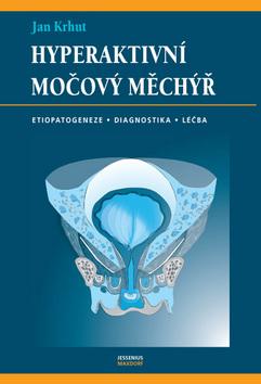 Kniha: Hyperaktivní močový měchýř - Jan Krhut