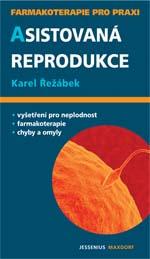 Kniha: Asistovaná reprodukce - Řežábek Karel