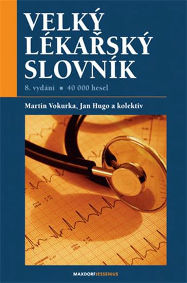 Kniha: Velký lékařský slovník - 8. vydání - Vokurka,Hugo a kolektiv
