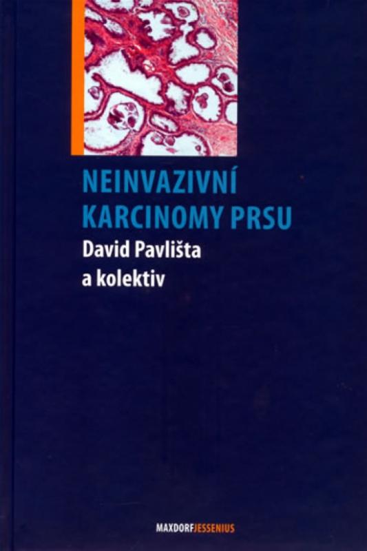 Kniha: Neinvazivní karcinomy prsu - Pavlišta a kolektív Dávid