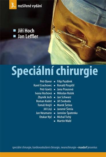Kniha: Speciální chirurgie - 3. vydání - Hoch Jiří, Leffler Jan