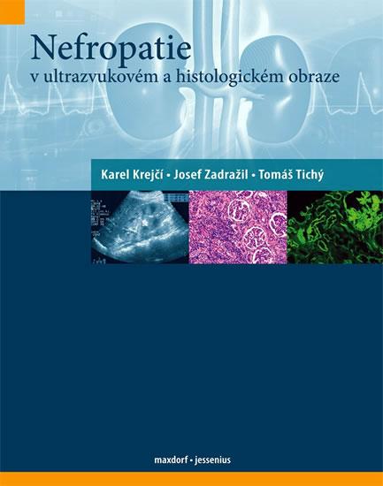 Kniha: Nefropatie v ultrazvukovém a histologickém obrazekolektív autorov