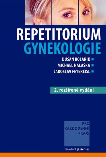 Kniha: Repetitorium gynekologie - 2. vydání - Kolařík a kolektiv Dušan