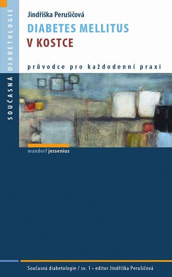 Kniha: Diabetes mellitus v kostce - Perušičová Jindřiška