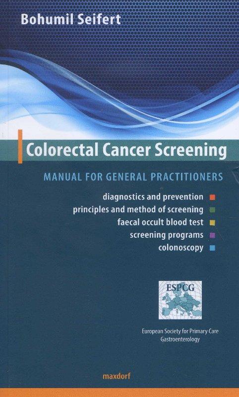 Colorectal Cancer Screening - Manual for general practitioners	 (AJ)