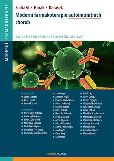 Kniha: Moderní farmakoterapie autoimunitních chorob - Zadražil Josef