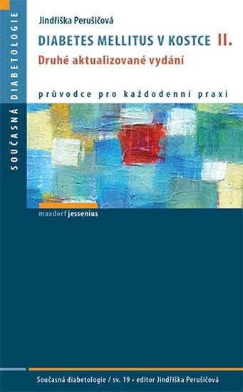 Kniha: Diabetes mellitus v kostce - 2.vydání - Jindřiška Perušičová