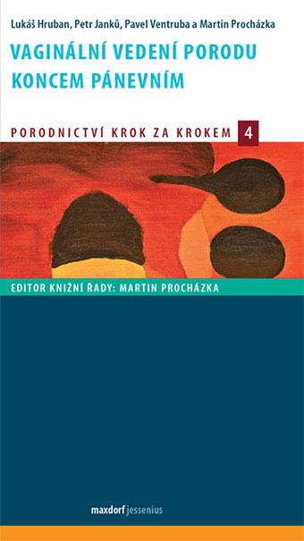 Kniha: Vaginální vedení porodu koncem pánevním - Lukáš Hruban