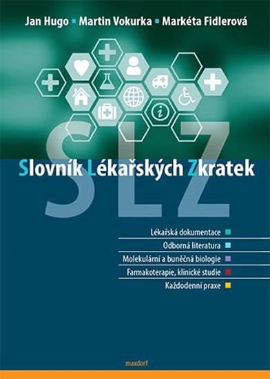 Kniha: Slovník lékařských zkratek - Hugo Jan, Vokurka Martin, Fidlerová Markéta